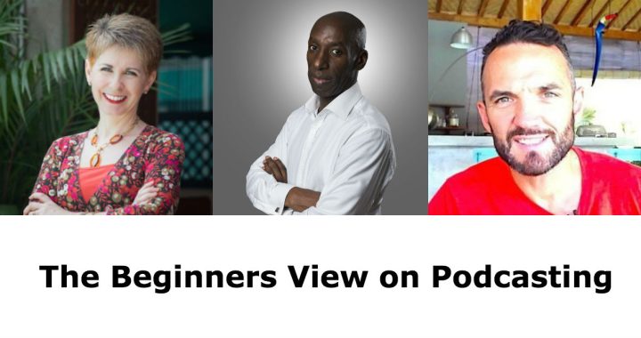The Beginners View on Podcasting